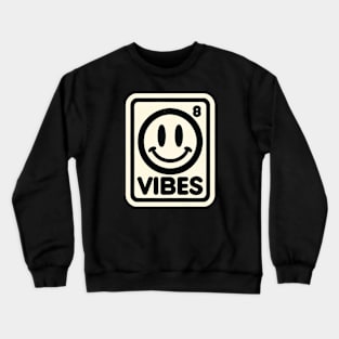 smile emoji vibes Crewneck Sweatshirt